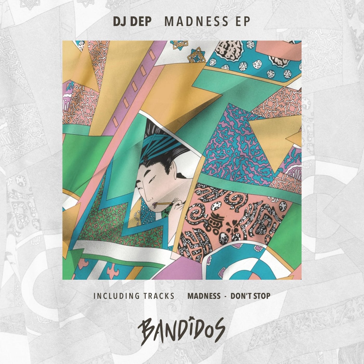 DJ Dep – Madness EP [BANDIDOS014]